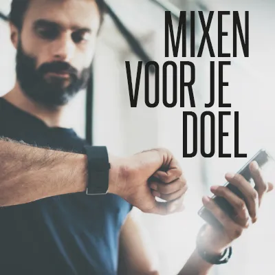 Mixen voor je doel Mixen voor je doel
